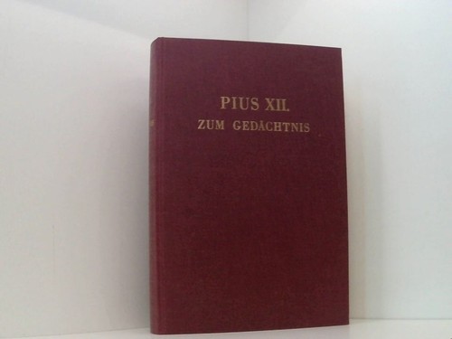 Pius xii zum gedächtnis - pius,
