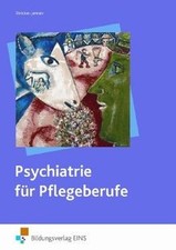 Psychiatrie für Pflegeberufe