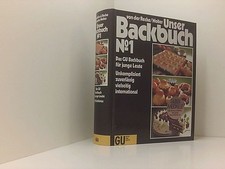 Unser Backbuch No. 1 das GU-Backbuch für junge Leute ; unkompliziert, zuverlässi