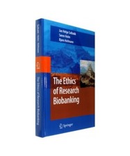 The Ethics of Research Biobanking