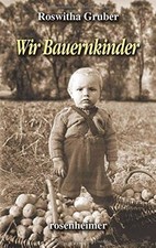 Wir Bauernkinder von Roswitha
