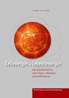 Zellenergie ist lebensenergie - zellenergie,