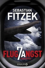 Flugangst 7A: Psychothriller |