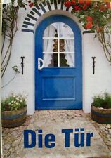 Die Tür Georg Heim Maikammer  1999 viele schöne Modelle D. Biffar