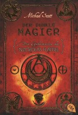 DER DUNKLE MAGIER - Die Geheimnisse des Nicholas Flamel, Michael Scott