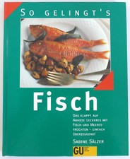 Kochbuch Fisch. Das klappt auf