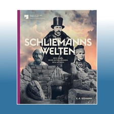 Schliemanns Welten | Matthias Wemhoff | Ungelesen