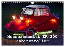 Messerschmitt KR 200 Kabinenroller (Wandkalender 2026 DIN A4 quer), CALVENDO Mon