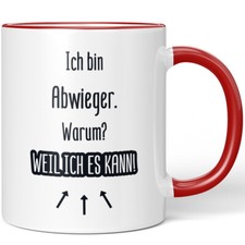 Ich bin Abwieger. Warum? Weil