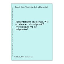 Kinder fordern uns heraus. Wie