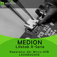 REPARATUR Austausch USB Ladebuchse Anschluss MEDION Lifetab X Serie siehe Liste