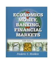 The Economics of Money, Banking and Financial Markets, Mishkin, Frederic S.