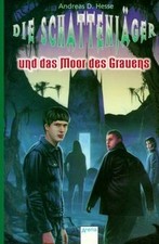 Die Schattenjäger und das Moor des Grauens von Andreas D. H... | Buch | guter Zustand