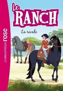 Ranch vol la rivale - le, vol.