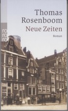 THOMAS ROSENBOOM Neue Zeiten - Roman Taschenbuch 2006 WIE NEU