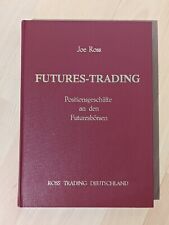 Joe Ross * Futures-Trading - Positionsgeschäfte an den Futuresbörsen | akzeptab.