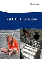 P.A.U.L. D. - Persönliches Lesebuch Deutsch - Oberstufe: Schülerband (flexibler 
