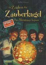 Im Zeichen der Zauberkugel: Das Abenteuer beginnt von Stefan Gemmel (2015)