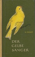 Buch: Der gelbe Sänger, Dost