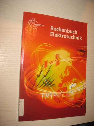 Rechenbuch elektrotechnik - rechenbuch,