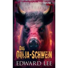 Das Ouija-Schwein - Edward Lee