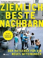 Ziemlich beste Nachbarn: Der Ratgeber für ein neues... | Buch | Zustand sehr gut