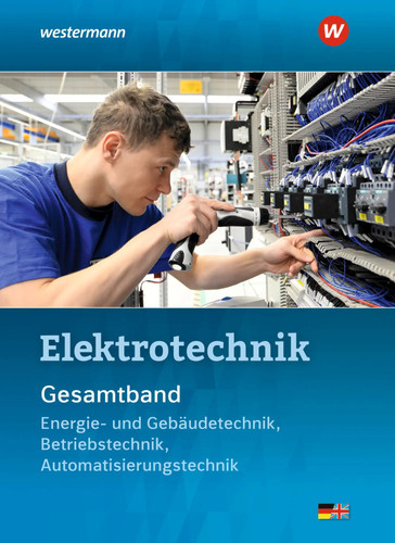 Elektrotechnik gesamtband - elektrotechnik,