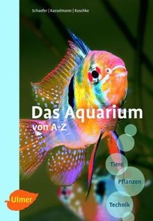 Das aquarium von tiere - von, a-z: