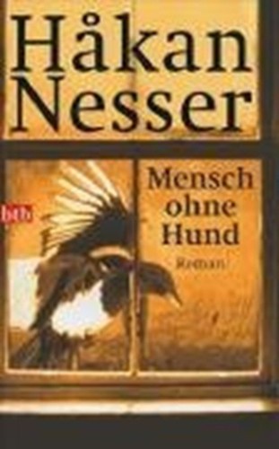 Mensch ohne hund - hund, håkan
