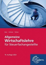 Allgemeine Wirtschaftslehre für Steuerfachangestellte Sven Biela
