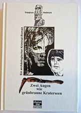 Friedrich Hellmich, Zwei Augen