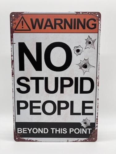 Blechschild stupid 20x30cm - no,