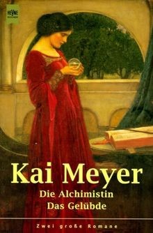 Die alchimistin von kai meyer - kai,