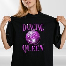 Dancing Queen T-Shirt, Dancing