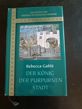 REBECCA GABLE    DER KÖNIG DER PURPURNEN STADT    ein Roman