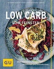 Low Carb vom Feinsten: Über