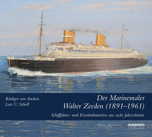 Der marinemaler walter zeeden - marinemaler,