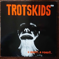 Trotzkids - Tode!... Tief