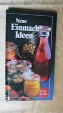 Kochbuch: " Neue Einmach-Ideen " über 80 Rezepte,  Burda Verlag  1987