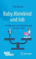 Baby, Kleinkind und Job: Ein