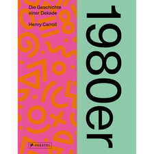 1980er: Bilder einer Dekade -