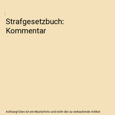 Strafgesetzbuch: Kommentar
