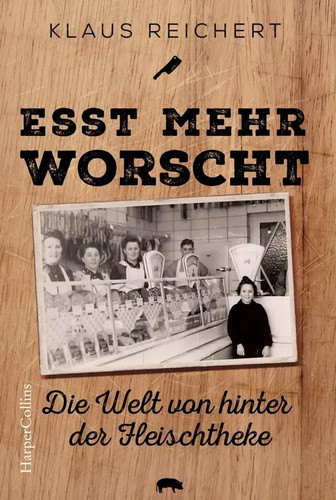Esst mehr worscht - »esst,
