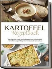 Kartoffel Rezeptbuch: Das