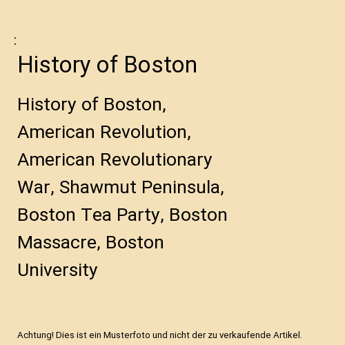 History boston - history, boston: