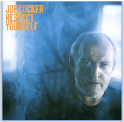 Joe cocker respect yourself - joe,
