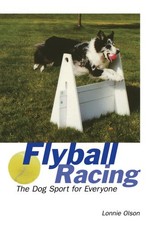 Flyball Racing: The Dog Sport
