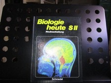 Biologie heute SII Neubearbeitung