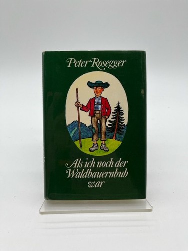 Als ich noch der - , waldbauernbub