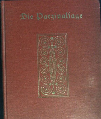 Die parzivalsage falch - die, parzivalsage;